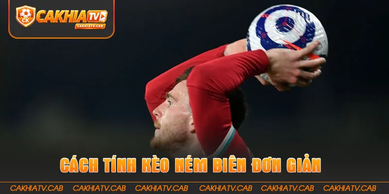 Cách tính Kèo Ném Biên đơn giản qua số liệu thực tế