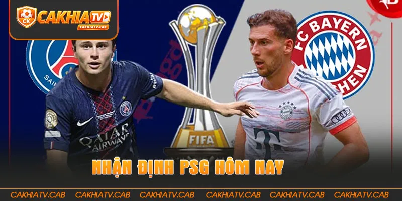 nhận định PSG hôm nay