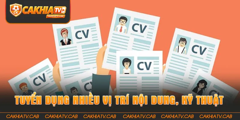 Tuyển dụng nhiều vị trí nội dung, kỹ thuật và hỗ trợ